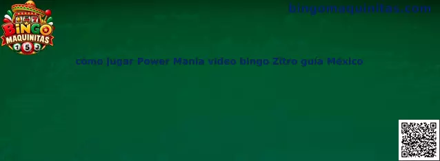Imagen ilustrativa de Power Mania, videojuego de bingo desarrollado por Zitro