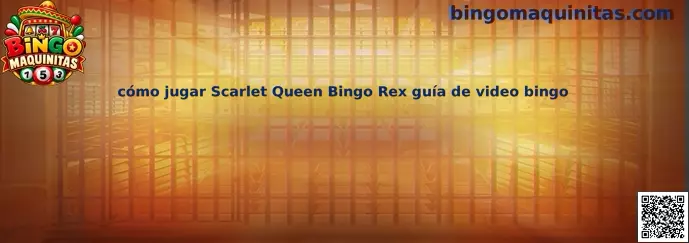 Imagen de referencia de Scarlet Queen en Bingo Rex para aprender a identificar el video bingo y sus elementos de juego