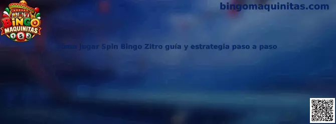 Imagen ilustrativa de la guía para conocer cómo jugar Spin Bingo Zitro