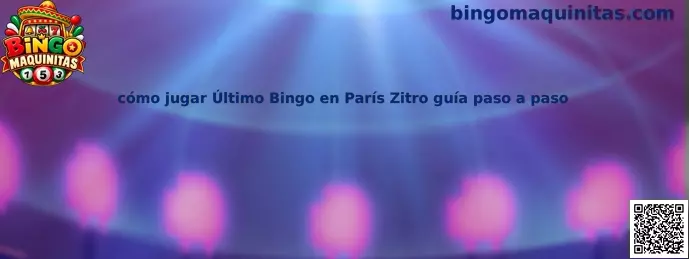 Imagen de referencia de Último Bingo en París de Zitro para la guía de Bingo Maquinitas