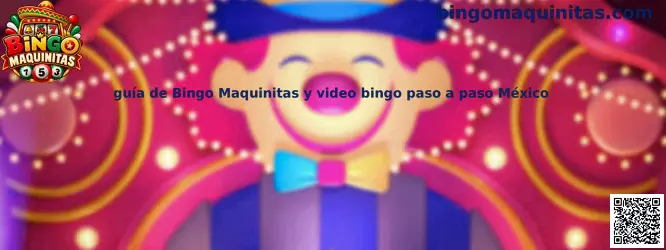 Guía de Bingo Maquinitas y video bingo paso a paso México