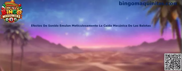 Representación de un juego de Bingo Maquinitas con balotas numeradas y ambientación sonora mecánica