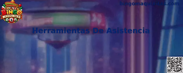 Herramientas de asistencia para configurar límites personales, consultar tutoriales y obtener soporte en Bingo Maquinitas